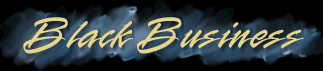 blackbusinesslogo.GIF (9099 bytes)